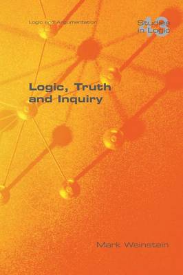 Logic, Truth and Inquiry