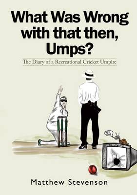 What Was Wrong with That Then, Umps?