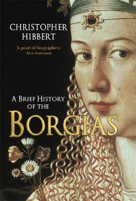 A Brief History of the Borgias
