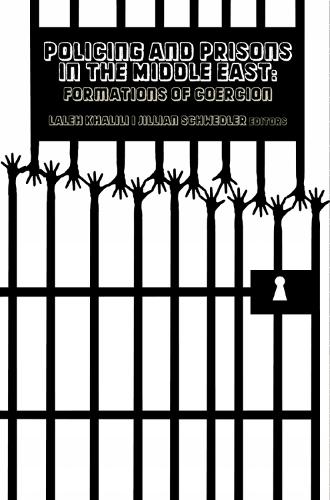 Policing and Prisons in the Middle East