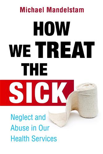 How We Treat the Sick