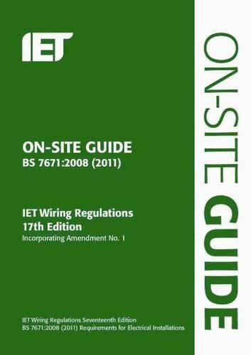 On-Site Guide (BS 7671: 2008 Wiring Regulations, Incorporating Amendment No 1: 2011)