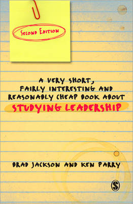 A Very Short Fairly Interesting and Reasonably Cheap Book About Studying Leadership