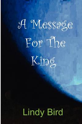 A Message for the King