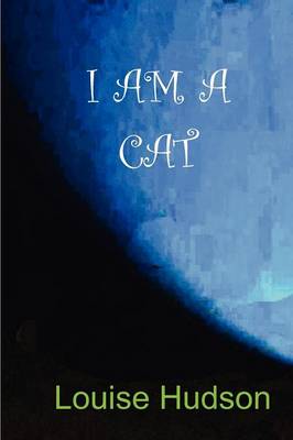 I Am a Cat