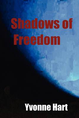 Shadows of Freedom