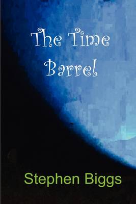 The Time Barrel