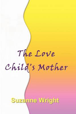 The Love Child's Mother