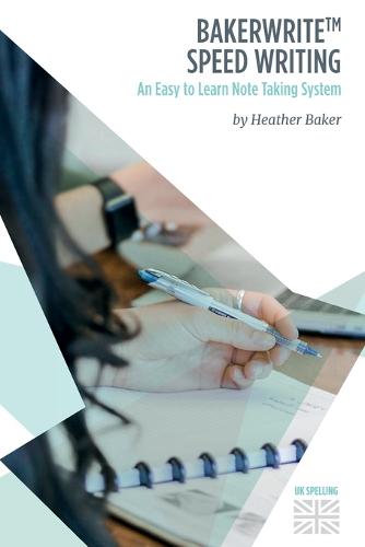 Speedwriting Skills Training Course: Speed Writing for Faster Note Taking, Writing and Dictation, an Alternative to Shorthand to Help You Take Notes