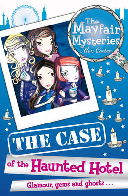 The Mayfair Mysteries: The Case of the Haunted Hotel