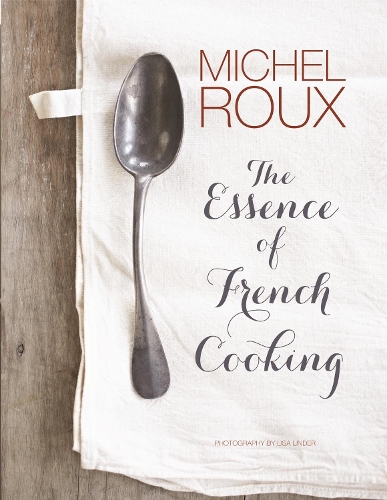 The Essence of French Cooking