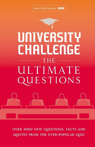 University Challenge: The Ultimate Questions