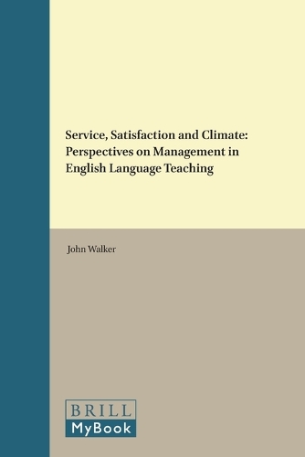 Service, Satisfaction and Climate: Perspectives on Management in English Language Teaching