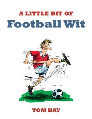 A Little Bit of Football Wit