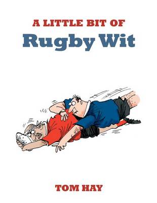 A Little Bit of Rugby Wit