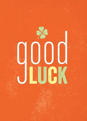 Good Luck