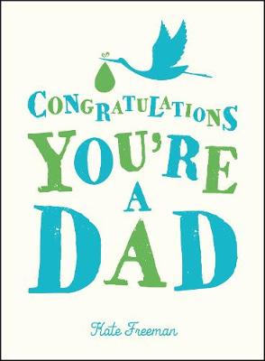Congratulations You're a Dad