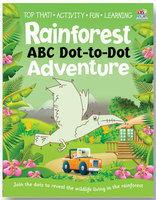 Rainforest ABC Dot-to-dot Adventure