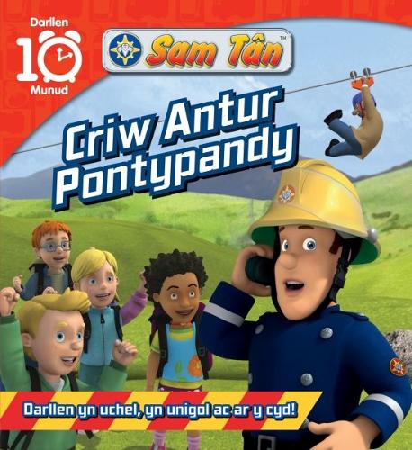 Darllen 10 Munud: Cyfres Sam Tan - Criw Antur Pontypandy