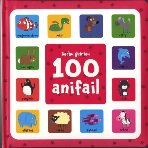 Cyfres Bachu Geiriau: 100 Anifail