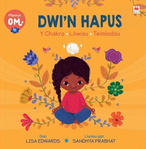 Plentyn Om - Dwi'n Hapus (Y Chakra • Lliwiau • Teimladau)