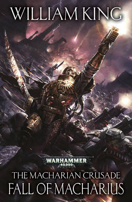 The Macharian Crusade: Fall of Macharius