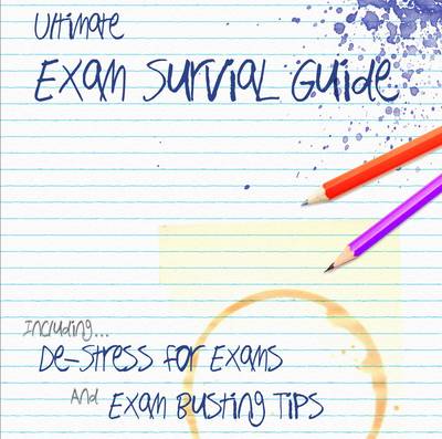 The Ultimate Exam Survival Guide