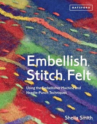 Embellish, Stitch, Felt
