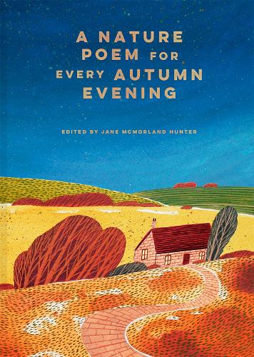A Nature Poem for every Autumn Evening Volume 3