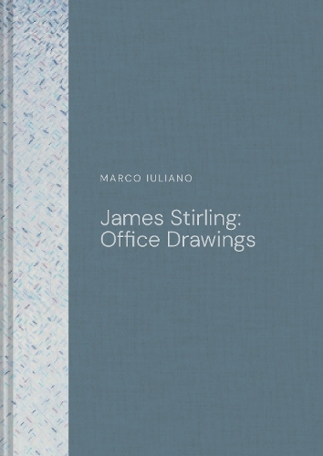 James Stirling: Office Drawings
