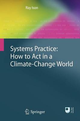 Systems Practice: How to Act in a Climate Change World