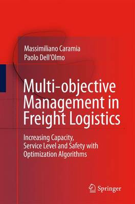 Multi-objective Management in Freight Logistics
