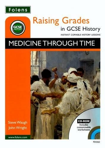 Raising Grades in GCSE History: Medicine Through Time