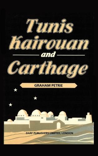 Tunis, Kairouan and Carthage