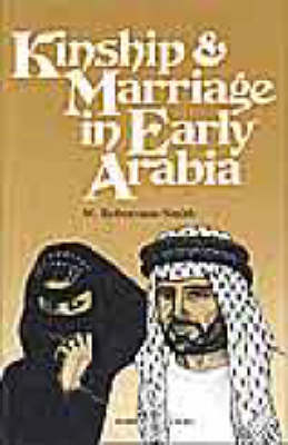 Kinship and Marriage in Early Arabia