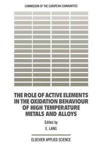 The Role of Active Elements in the Oxidation Behaviour of High Temperature Metals and Alloys