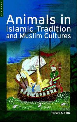 Animals in Islamic Tradition and Muslim Cultures