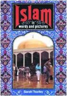 Islam in Words and Pictures