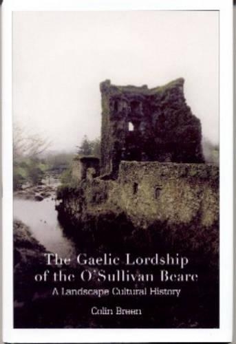The Gaelic Lordship of the O'Sullivan Beare