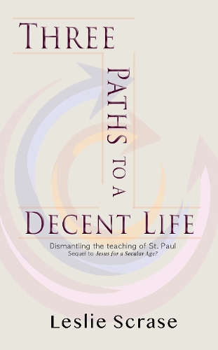 Three Paths to a Decent Life
