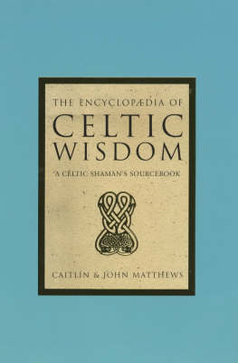Encyclopaedia of Celtic Wisdom