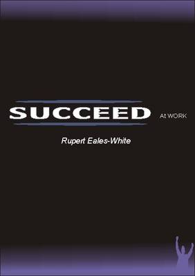 Succeed At Work