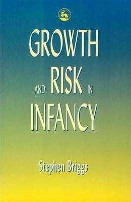 Growth and Risk in Infancy