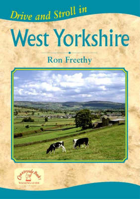 Drive and Stroll in West Yorkshire