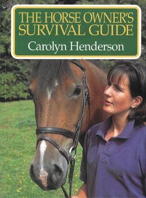 Horse Owner's Survival Guide