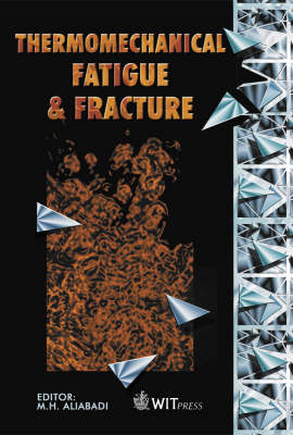 Thermo Mechanical Fatigue and Fracture