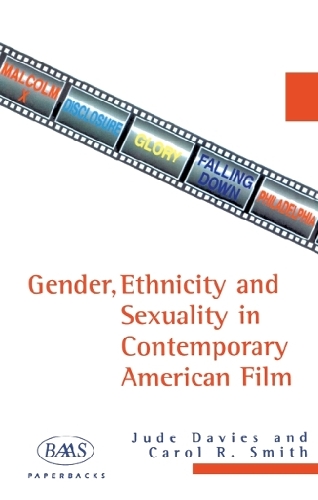 Gender, Ethnicity and Sexuality in Contemporary American Film