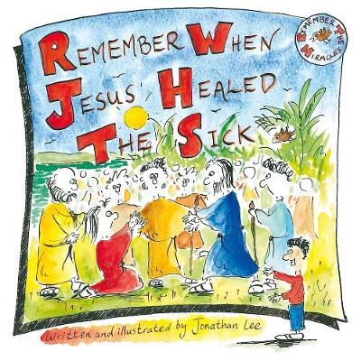 Remember when Jesus Healed the Sick