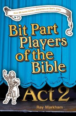 Bit Part Players of the Bible - Act 2