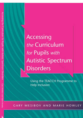 Accessing the Curriculum for Pupils with Autistic Spectrum Disorders